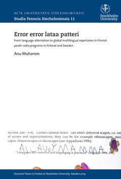 Anu Muhonen : Error error lataa patteri : from language alternation to global multilingual repertoires in Finnish youth radio programs in Finland and Sweden