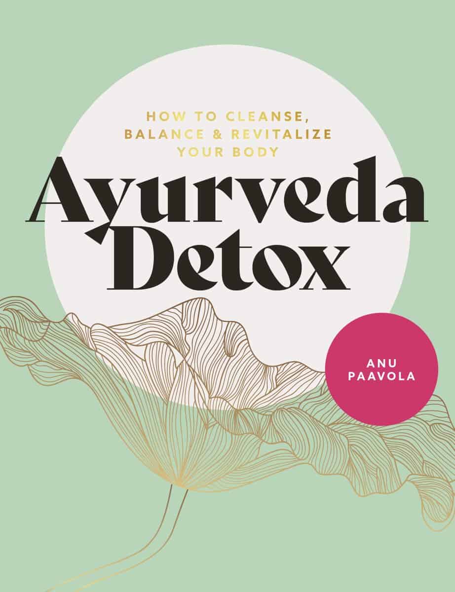 Anu Paavola : Ayurveda Detox