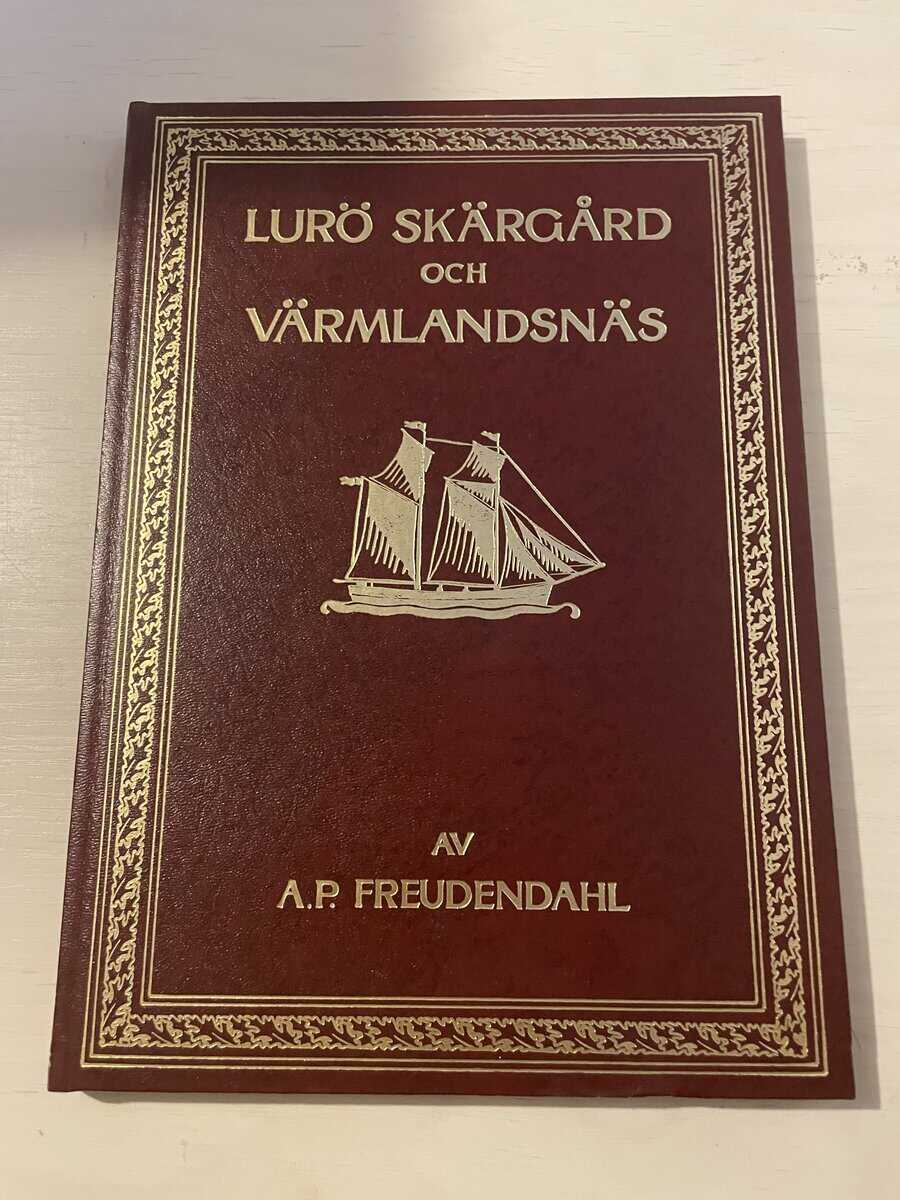 A.P. Freudendahl : Lurö skärgård och Värmlandsnäs