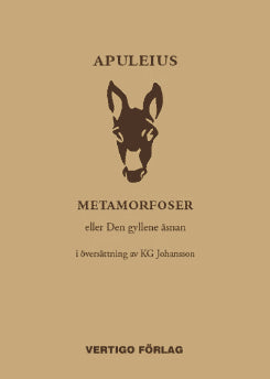 Apuleius : Metamorfoser eller Den gyllene åsnan