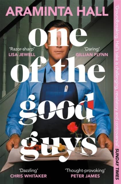 Araminta Hall : One of the Good Guys