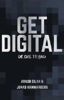 Arash Gilan ; Jonas Hammarberg : Get digital