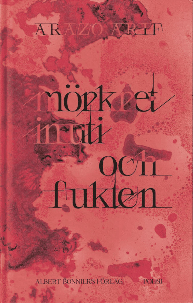 Arazo Arif : Mörkret inuti och fukten