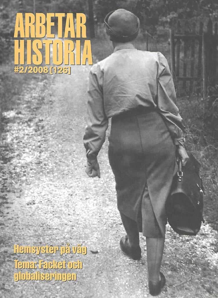 Arbetarhistoria. Nr 2/2008 - Facket och globaliseringen