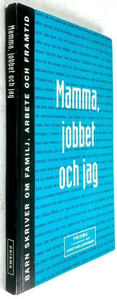Arbetsmiljöfonden. KOM-programmet : Mamma, jobbet och jag