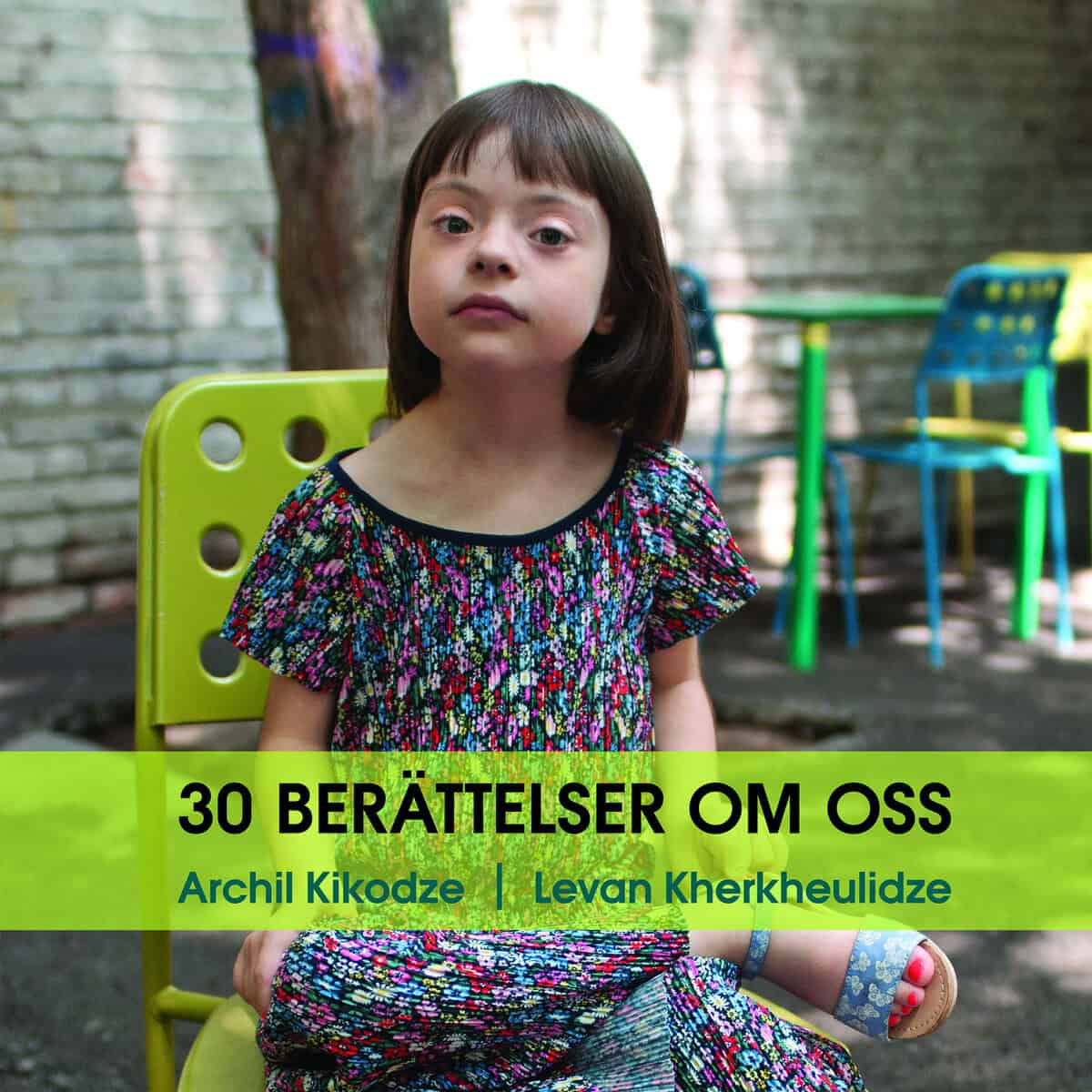 Archil Kikodze : 30 berättelser om oss