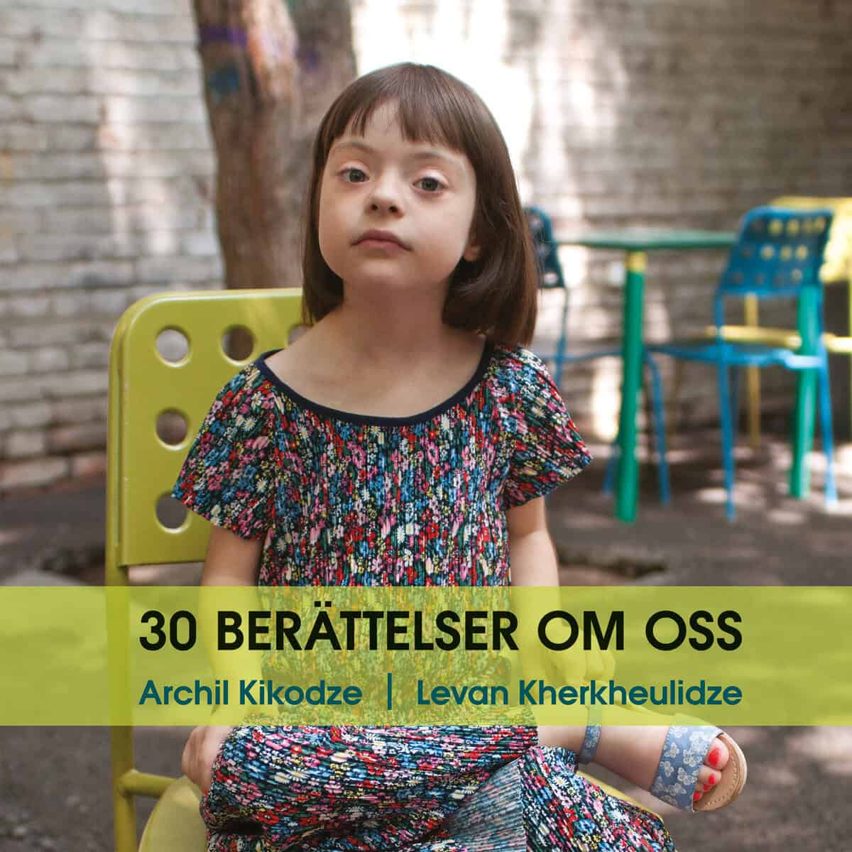 Archil Kikodze : 30 berättelser om oss