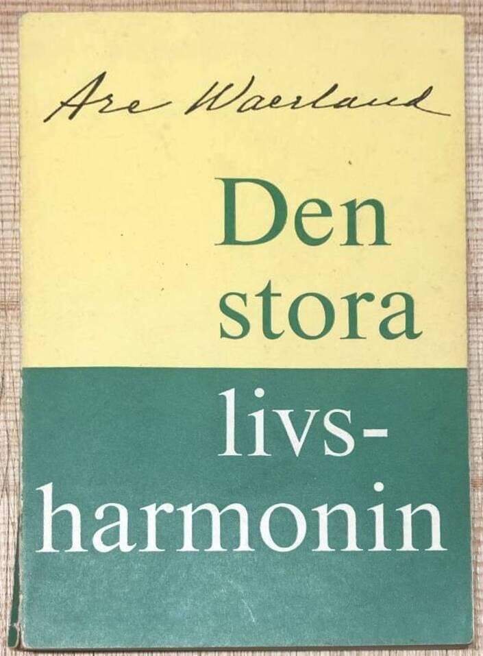 Are Waerland : Den stora livsharmonin