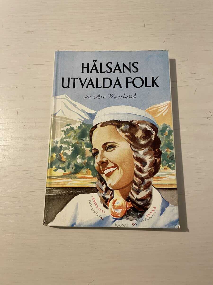 Are Waerland : Hälsans utvalda folk