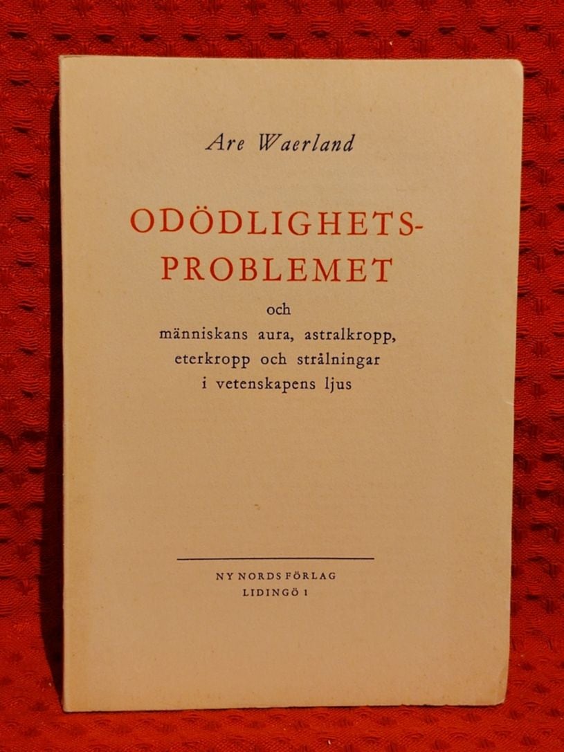 Are Waerland : Odödlighets-problemet