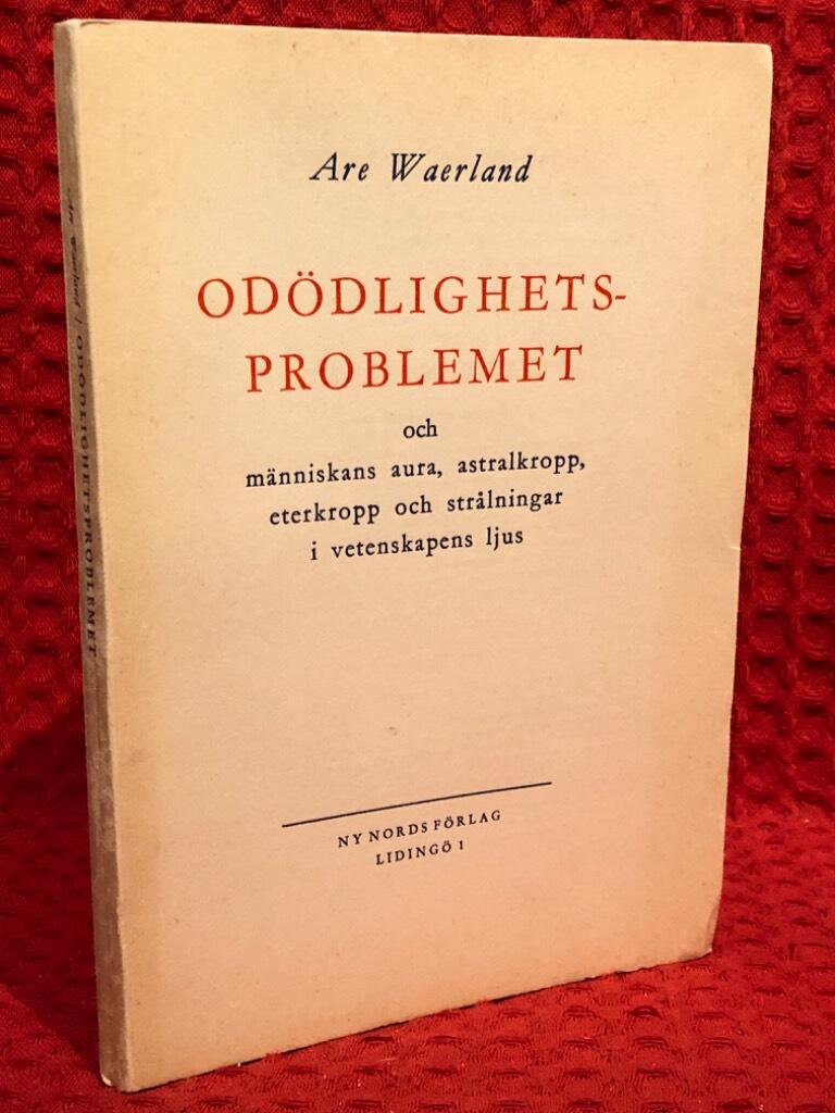 Are Waerland : Odödlighetsproblemet