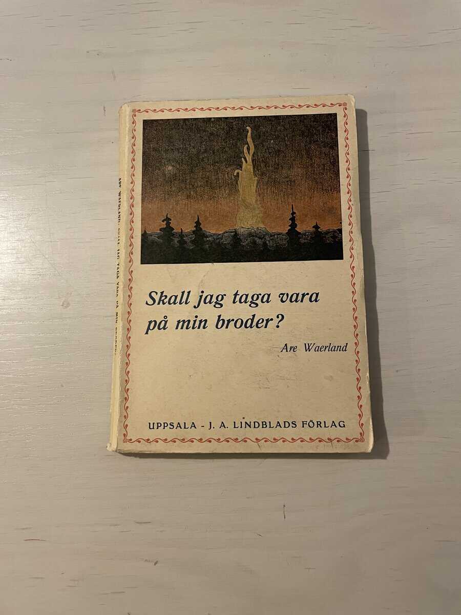Are Waerland : Skall jag taga vara på min broder?