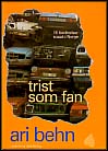 Ari Behn : Trist som fan