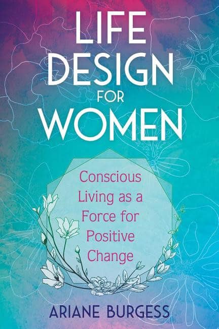 Ariane Burgess : Life Design For Women