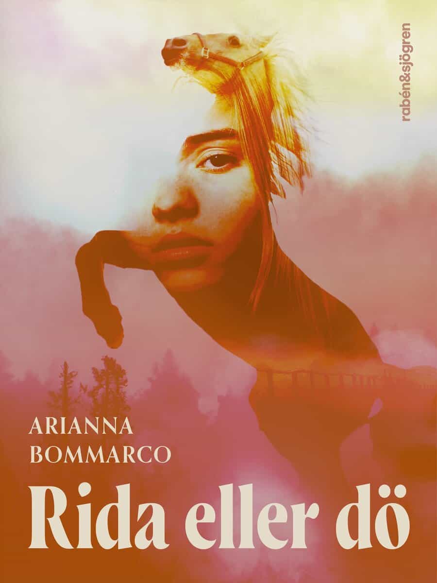 Arianna Bommarco : Rida eller dö