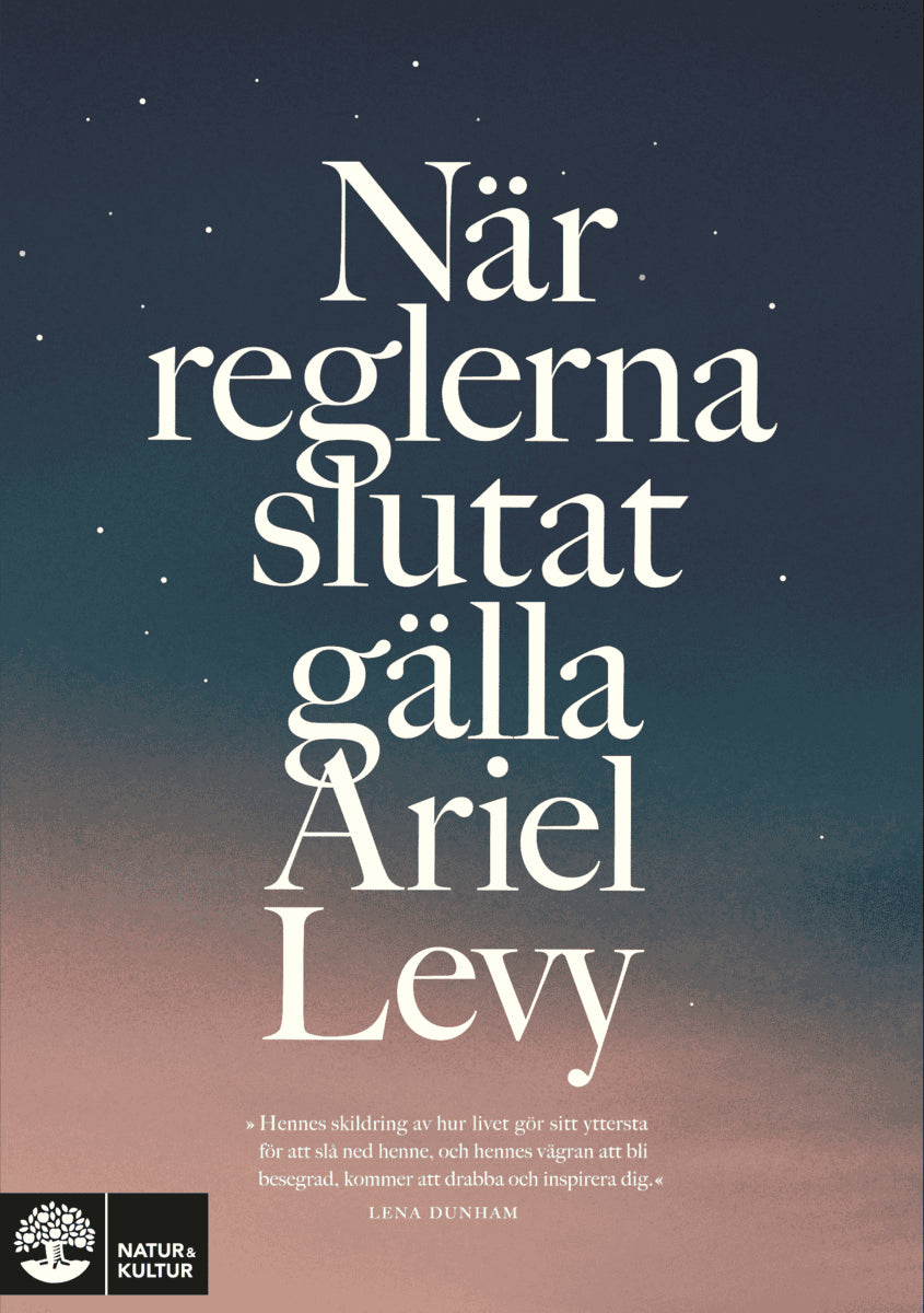 Ariel Levy : När reglerna slutat gälla