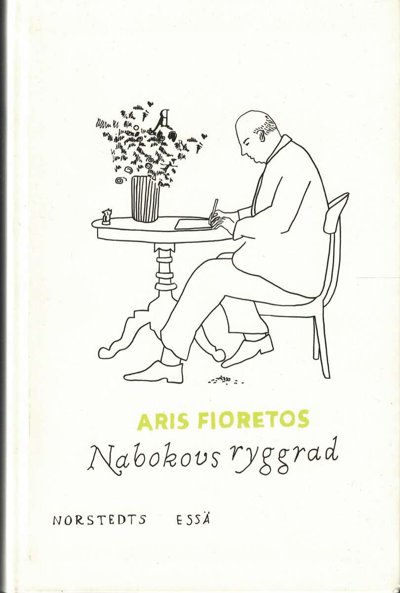 Aris Fioretos : Nabokovs ryggrad
