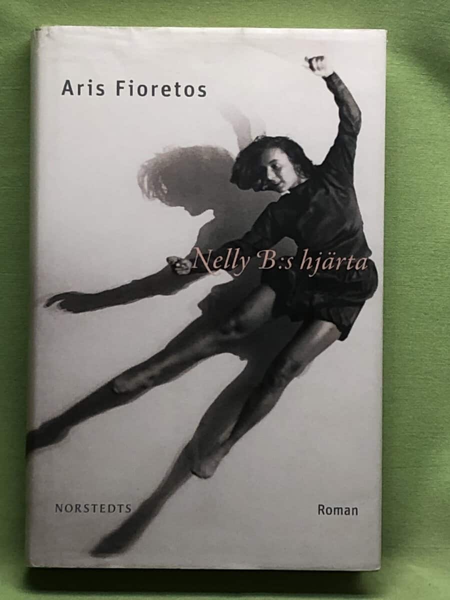 Aris Fioretos : Nelly B:s hjärta