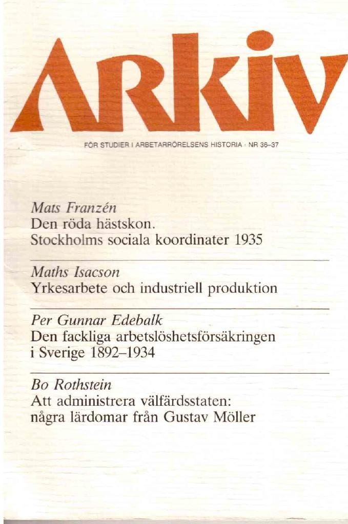 Arkiv. För studier i arbetarrörelsens historia. Nr 36-37
