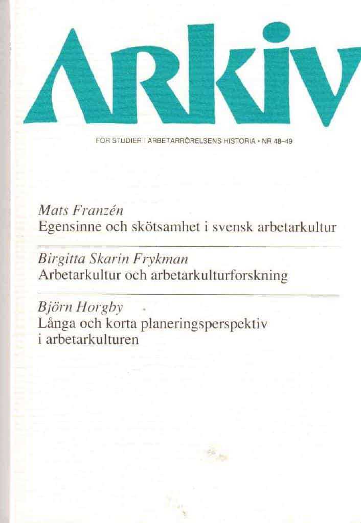 Arkiv. För studier i arbetarrörelsens historia. Nr 48-49