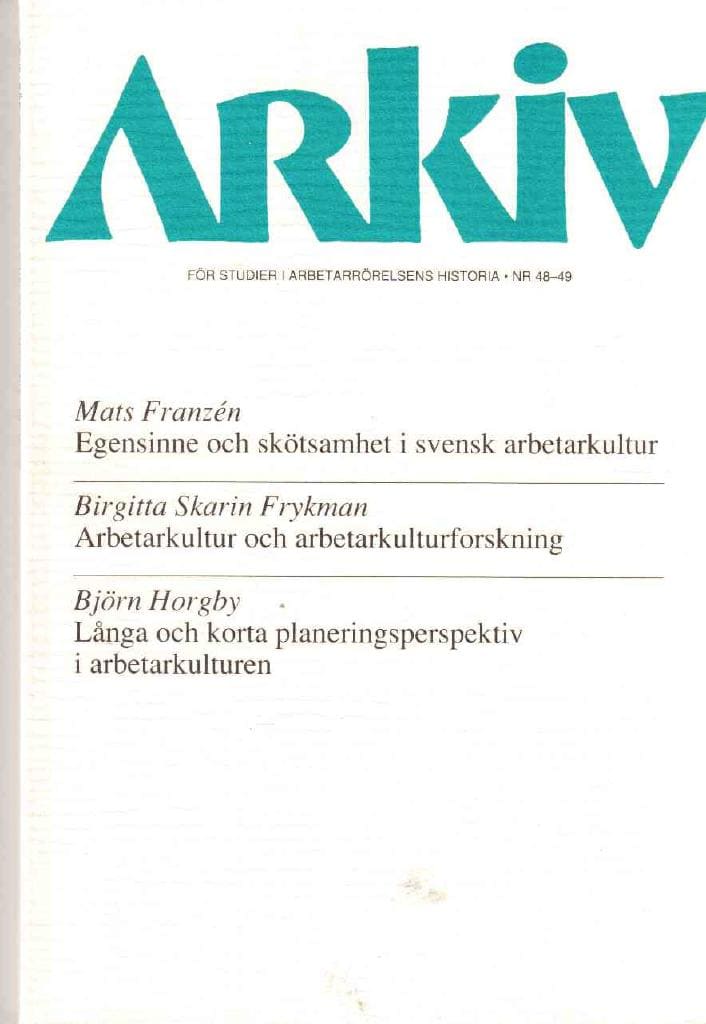 Arkiv. För studier i arbetarrörelsens historia. Nr 48-49