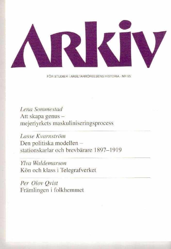 Arkiv. För studier i arbetarrörelsens historia. Nr 65