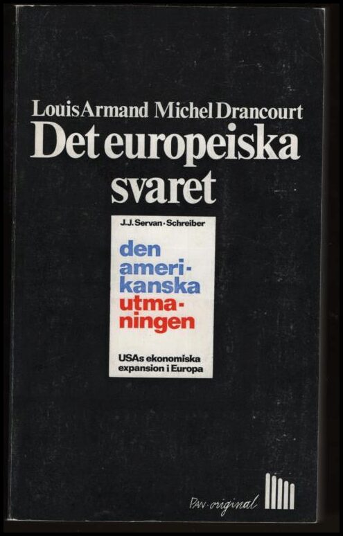 Armand, Louis ; Drancourt, Michel : Det europeiska svaret