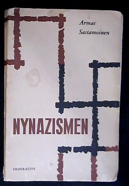 Armas Sastamoinen : Nynazismen