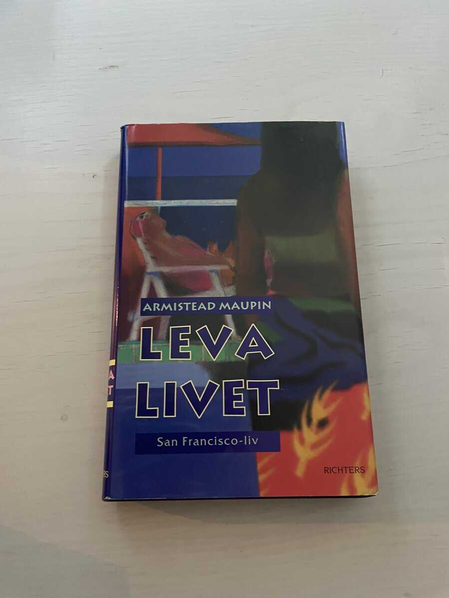 Armistead Maupin : San Francisco-liv 3 - Leva livet
