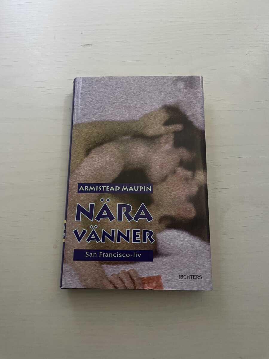 Armistead Maupin : San Francisco-liv 5 - Nära vänner