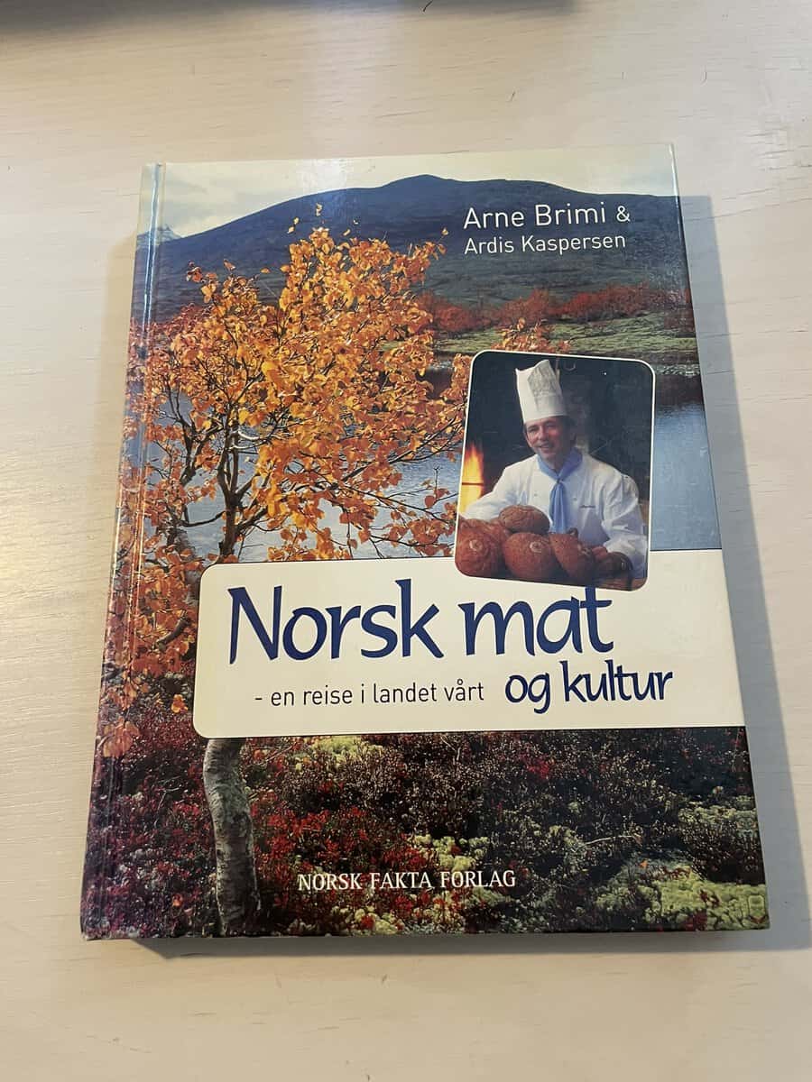 Arne Brimi : Norsk mat - en reise i landet vårt og kultur