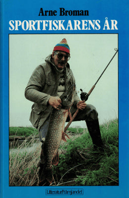 Arne Broman : Sportfiskarens år