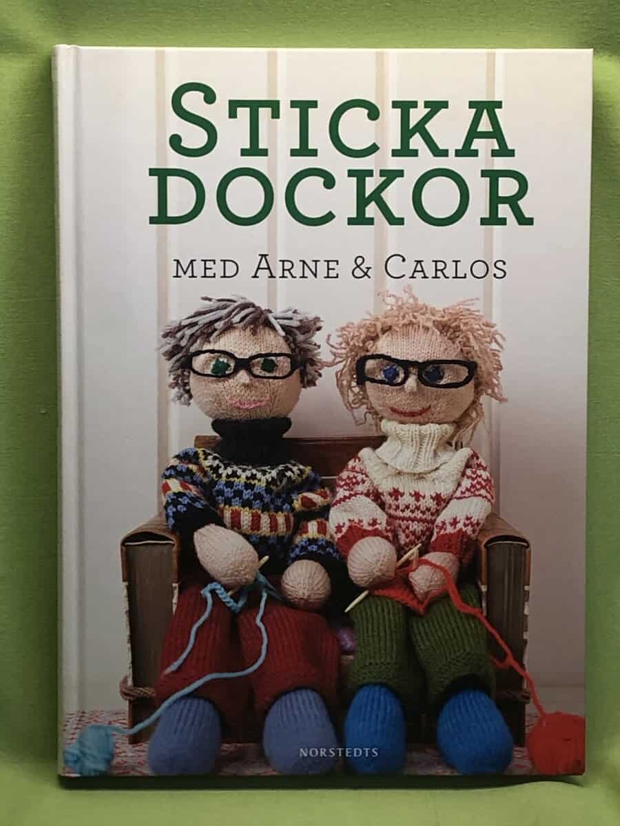 Arne ; Carlos (designgrupp) : Sticka dockor med Arne & Carlos