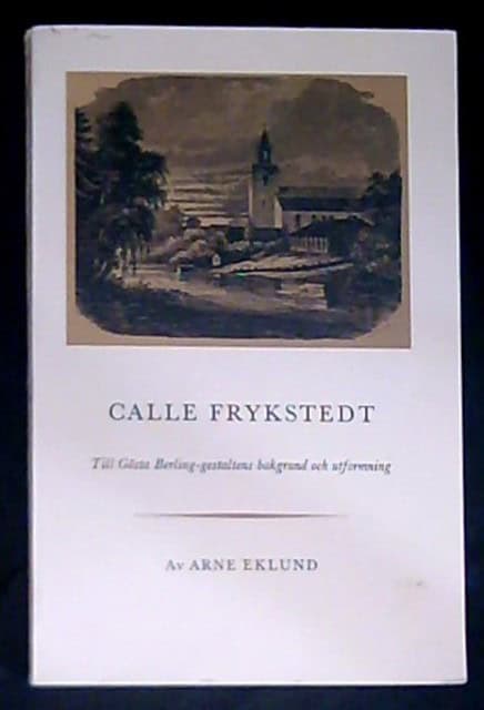 Arne Eklund : Calle Frykstedt