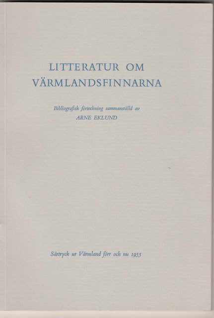 Arne Eklund : Litteratur om Värmlandsfinnarna