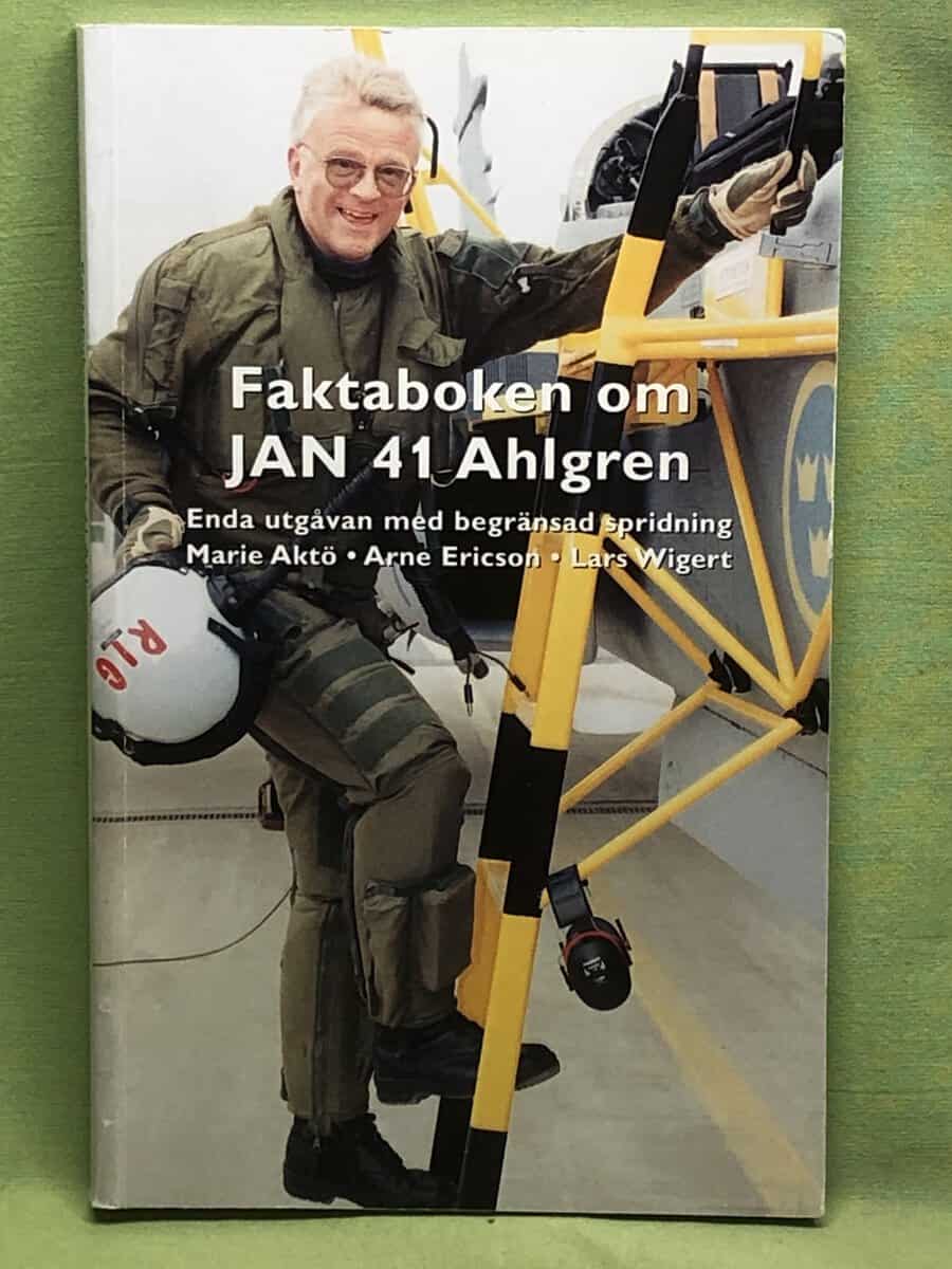 Marie Aktö, Arne Ericson, Lars Wigert : Faktaboken om JAN 41 Ahlgren