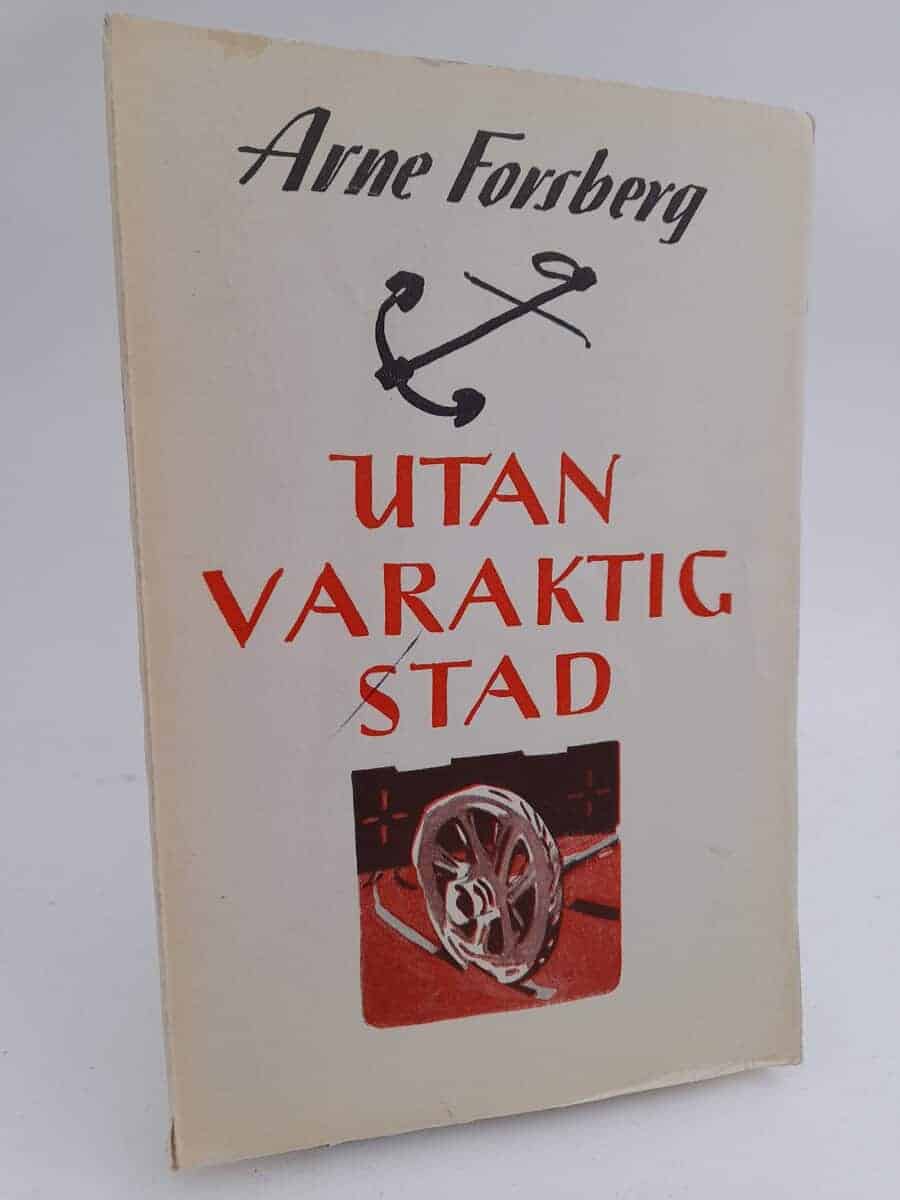 Arne Forsberg : Utan varaktig stad