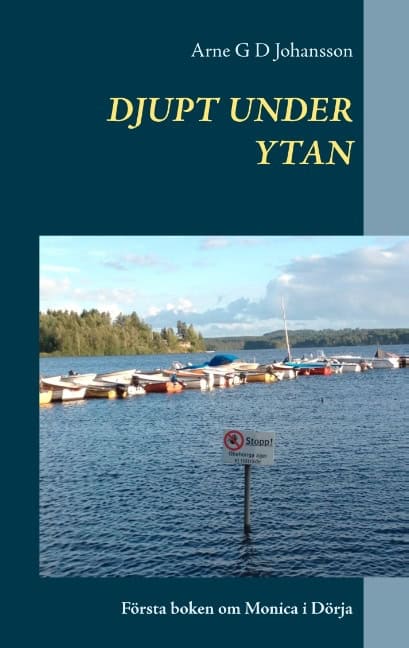 Arne G. D. Johansson : Djupt under ytan