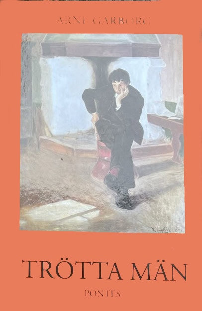 Arne Garborg : Trötta män