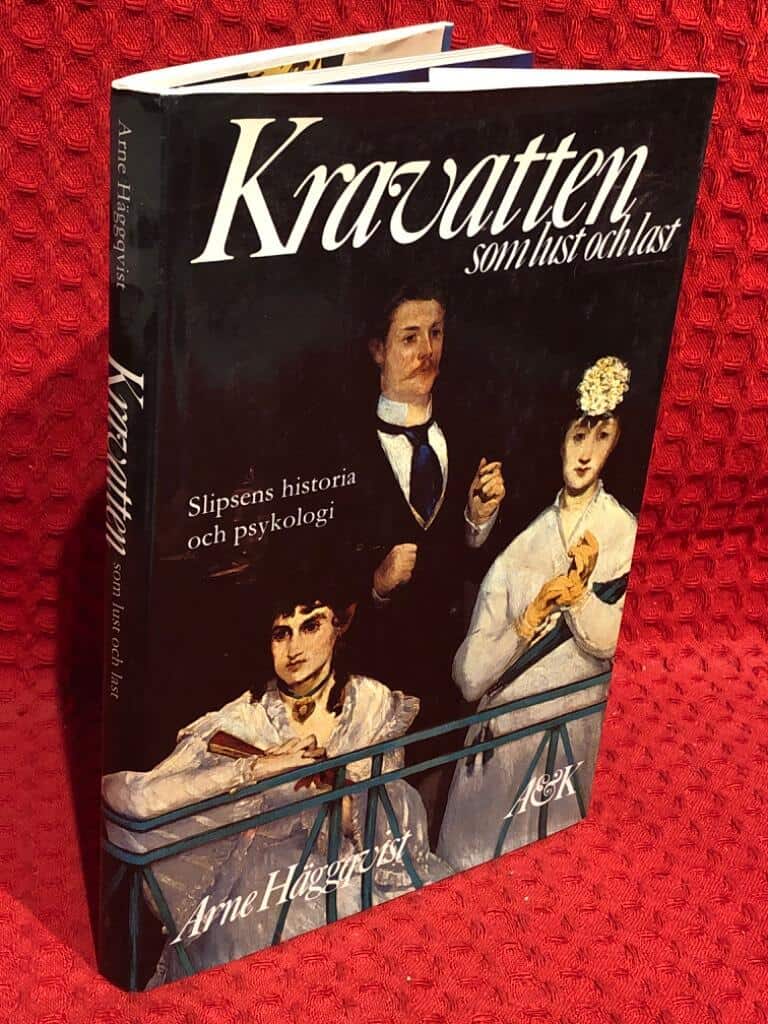 Arne Häggqvist : Kravatten som lust och last