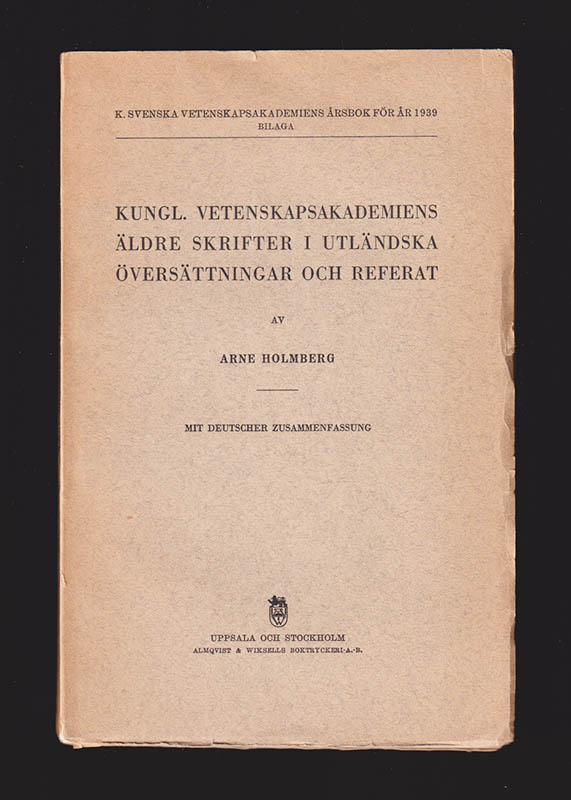 Arne Holmberg : Kungl. Vetenskapsakademiens äldre skrifter i utländska översättningar och referat