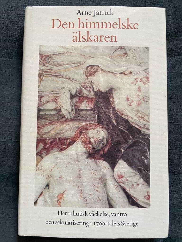 Arne Jarrick : Den himmelske älskaren