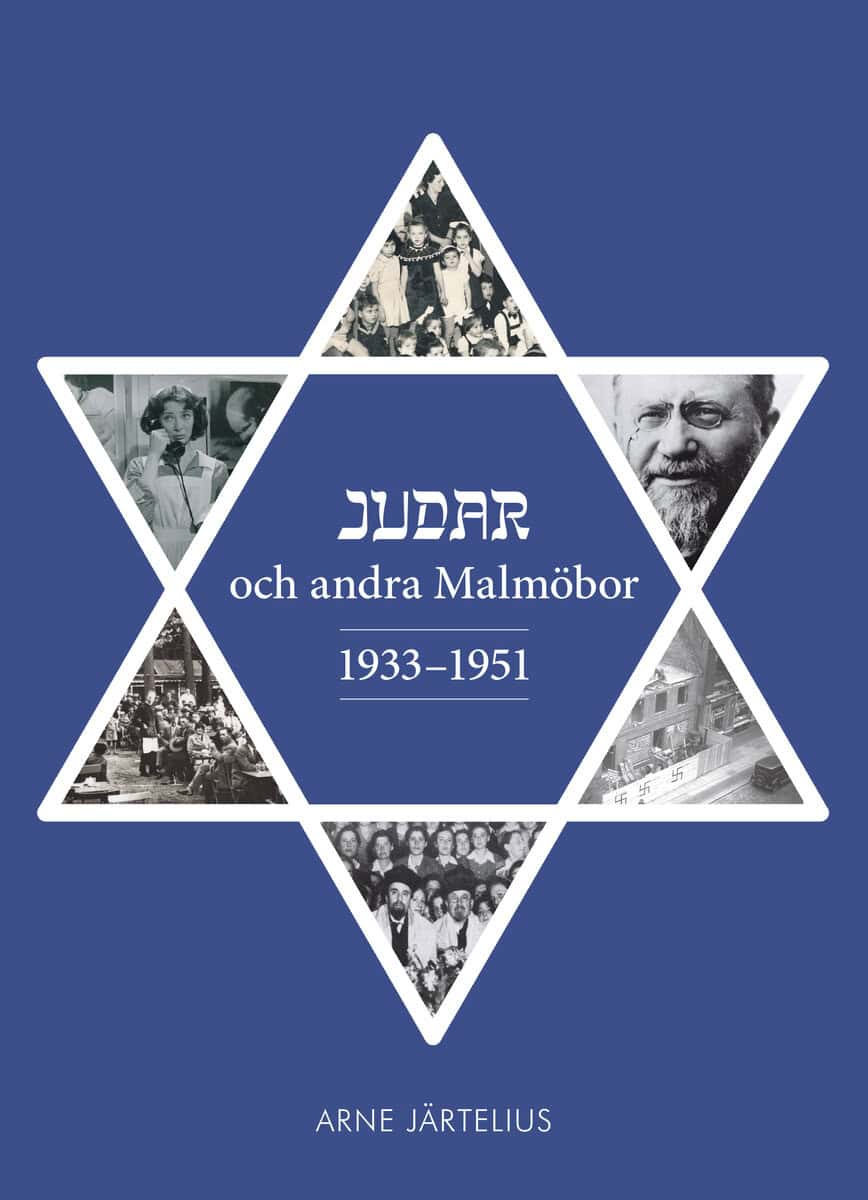 Arne Järtelius : Judar och andra Malmöbor 1933-51