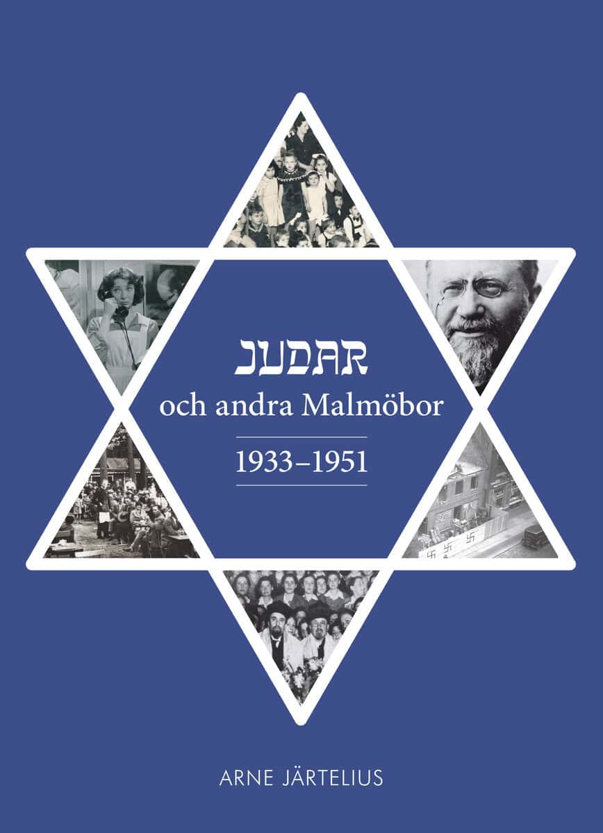 Arne Järtelius : Judar och andra Malmöbor 1933-51