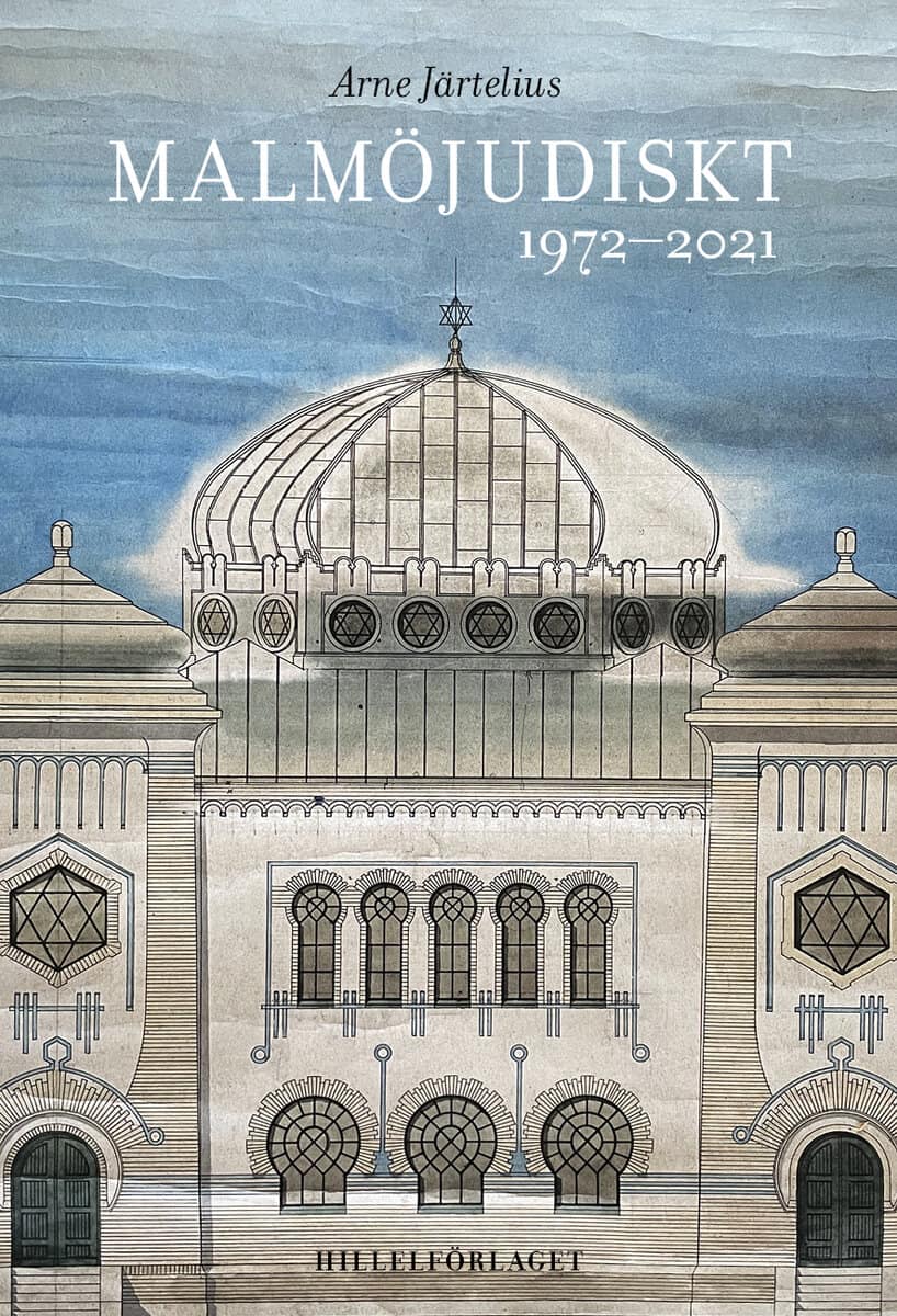 Arne Järtelius : Malmöjudiskt : 1972-2021
