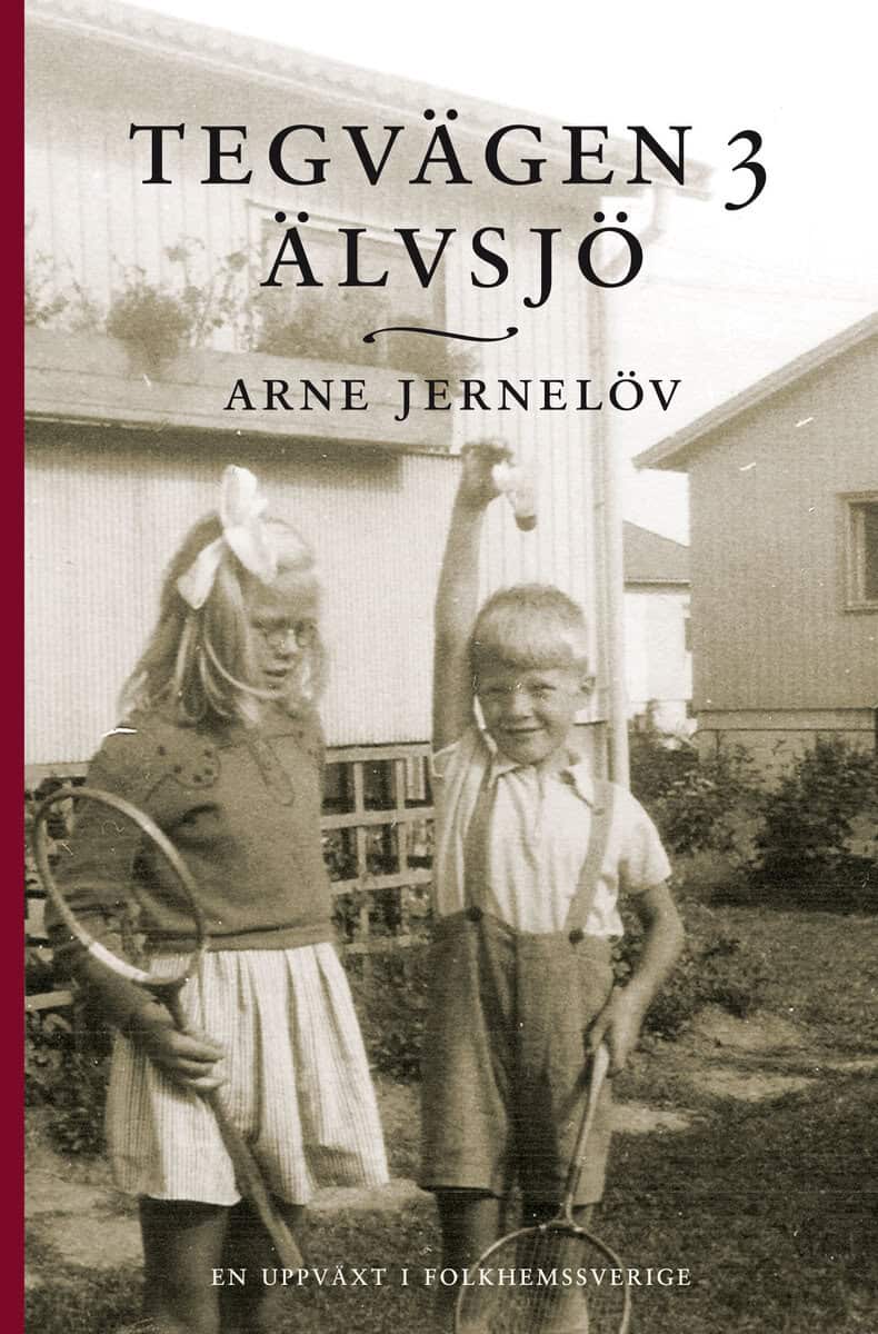 Arne Jernelöv : Tegvägen 3, Älvsjö