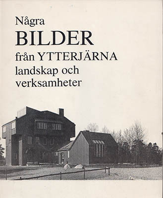 Arne Klingborg : Några bilder från Ytterjärna