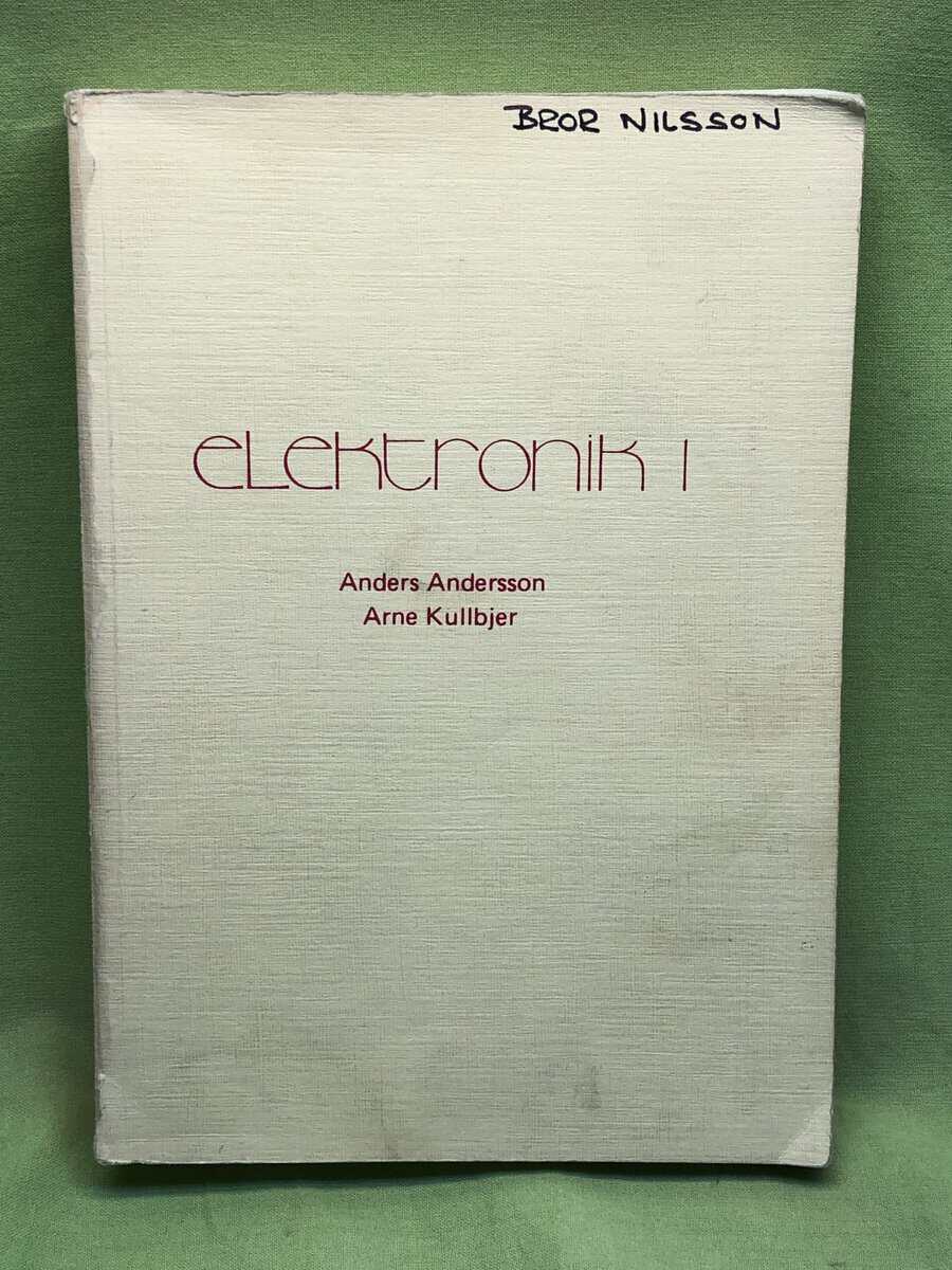Arne Kullbjer Anders Andersson : Elektronik 1