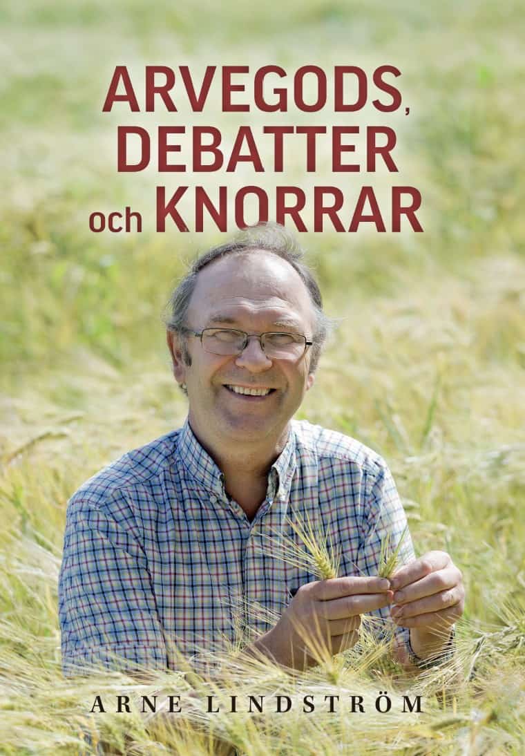 Arne Lindström : Arvegods, debatter och knorrar