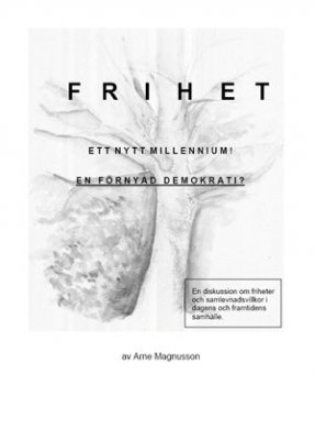 Arne Magnusson : Frihet